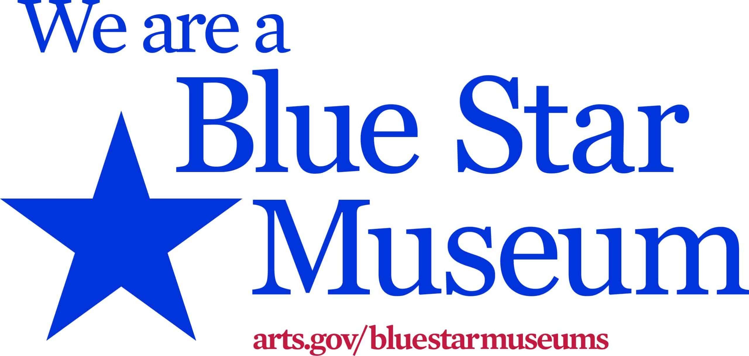 Blue Star Museum - Free Admission to Active Duty Military & Their Families